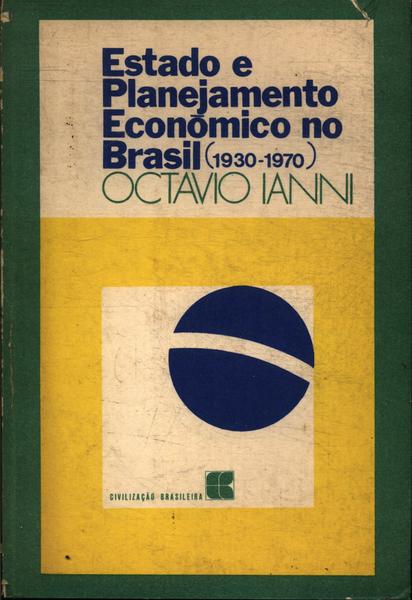 Estado E Planejamento Econômico No Brasil (1930- 1970)