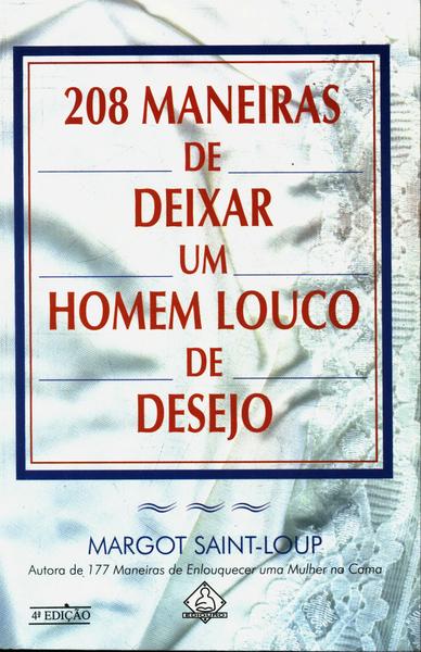 208 Maneiras De Deixar Um Homem Louco De Desejo