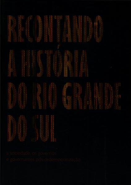 Recontando A História Do Rio Grande Do Sul