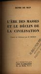 L'ère Des Masses Et Le Déclin De La Civilisation