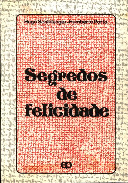 Segredos De Felicidade