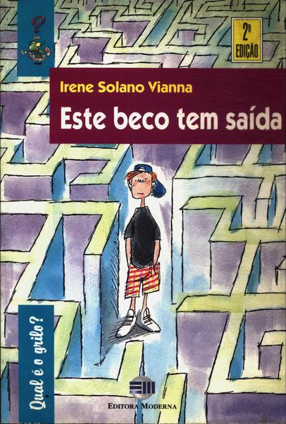 Este Beco Tem Saída (não Contém Roteiro De Atividades Do Professor)