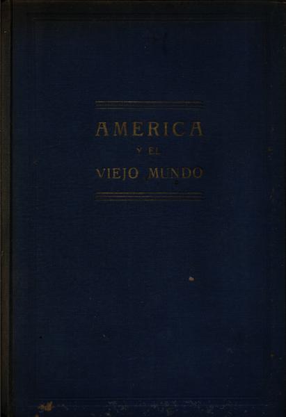 America Y El Viejo Mundo