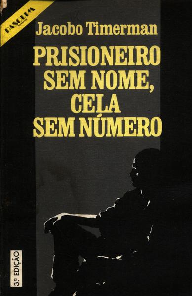 Prisioneiro Sem Nome, Cela Sem Número