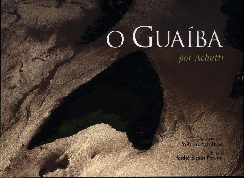 O Guaíba, Por Achutti