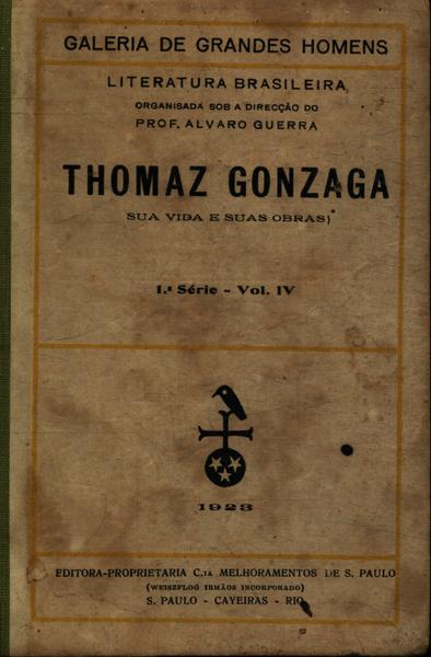 Thomaz Gonzaga: Sua Vida E Suas Obras