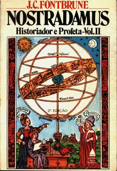 Nostradamus: Historiador E Profeta Vol 2