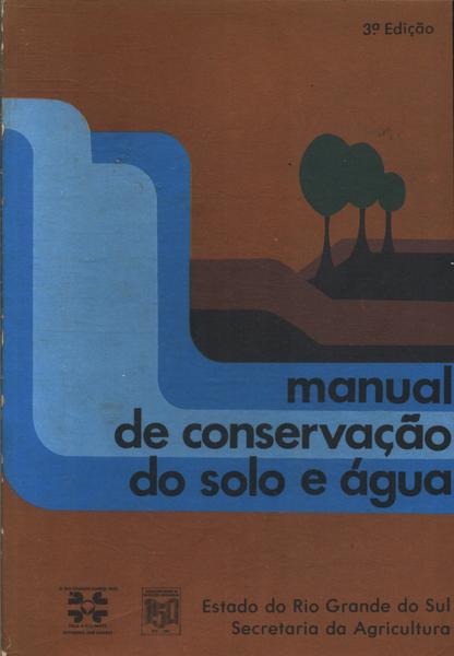 Manual De Conservação Do Solo E Água