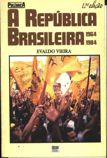 A Rapública Brasileira