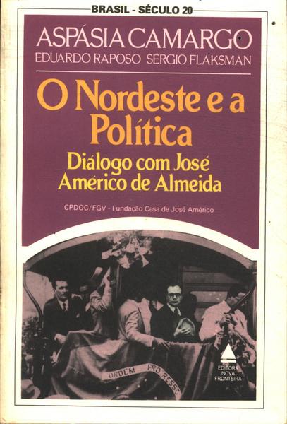 O Nordeste E A Política