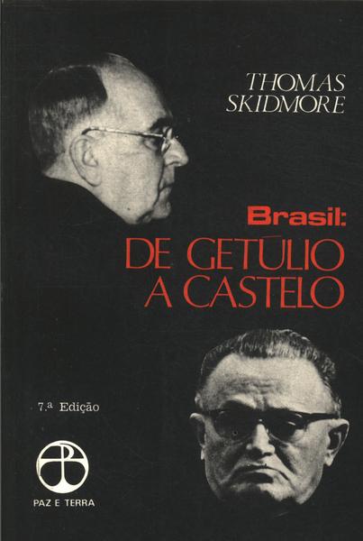 Brasil: De Getúlio À Castelo