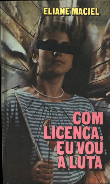 Com Licença, Eu Vou À Luta