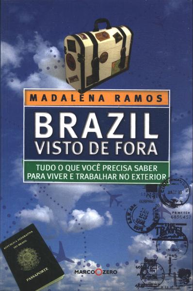 Brazil Visto De Fora