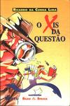 O Xis Da Questão