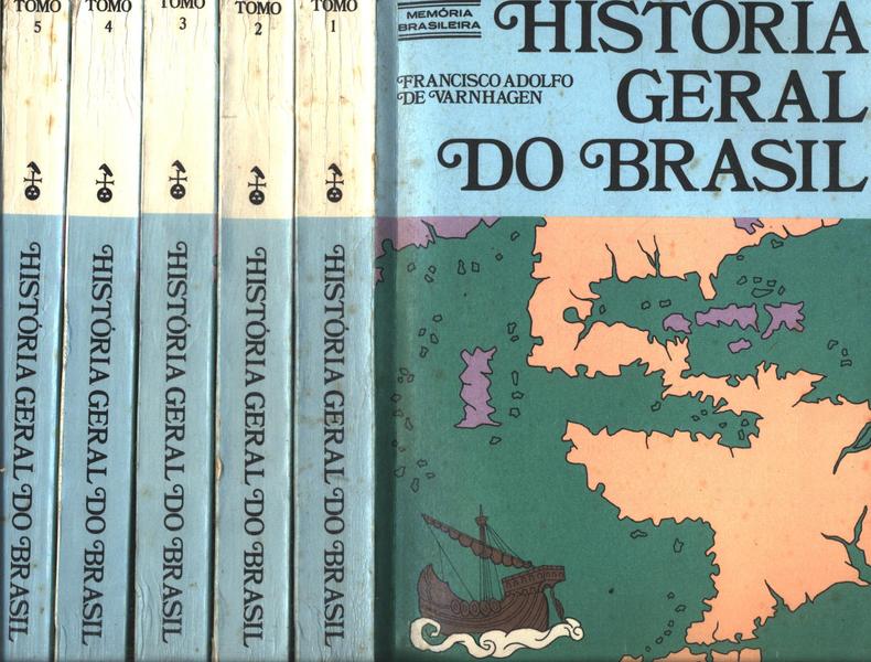 História Geral Do Brasil (5 Tomos)