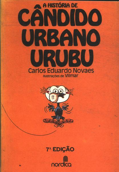 A História De Cândido Urbano Urubu