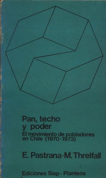 Pan, Techo Y Poder