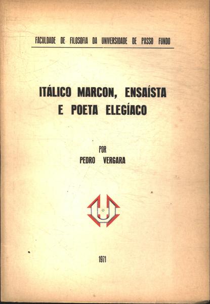 Itálico Marcon, Ensaísta E Poeta Elegíaco