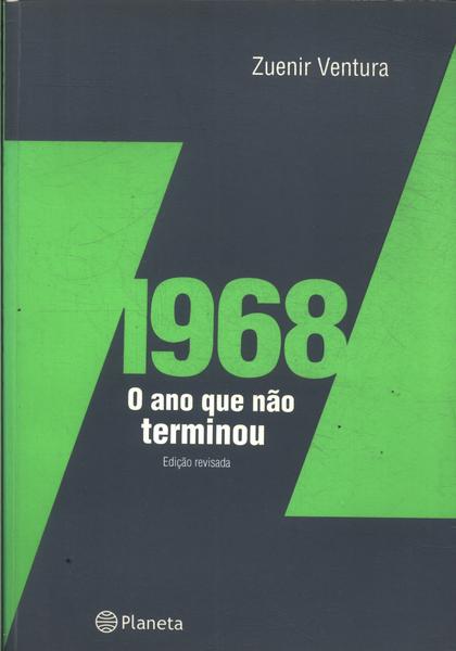 1968: O Ano Que Não Terminou