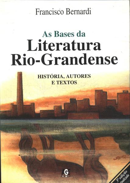 As Bases Da Literatura Rio-grandense