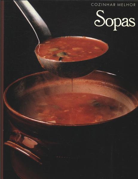 Cozinhar Melhor: Sopas