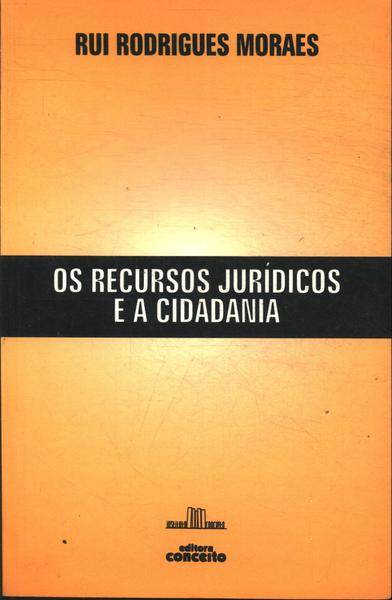 Os Recursos Jurídicos E A Cidadania