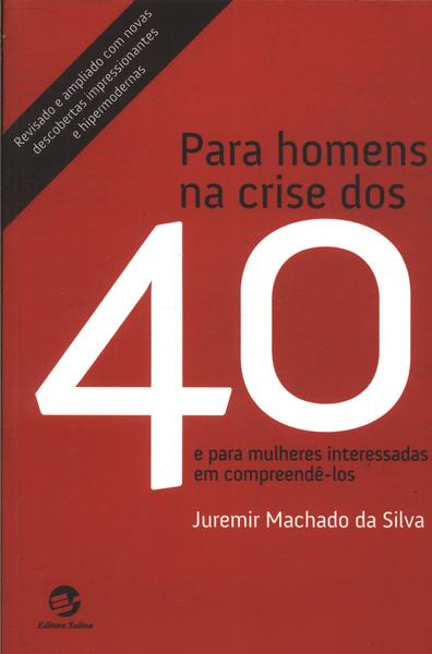 Para Homens Na Crise Dos 40