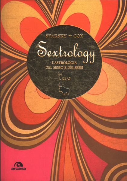 Sextrology: L'astrologia Del Sesso E Dei Sessi