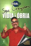 Seu Creyson: Vídia I Óbria