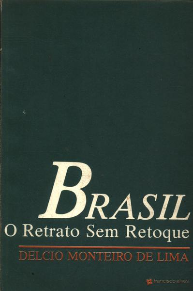 Brasil: O Retrato Sem Retoque