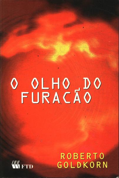 O Olho Do Furacão