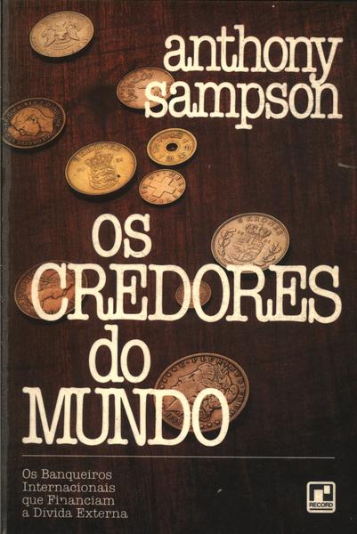 Os Credores Do Mundo