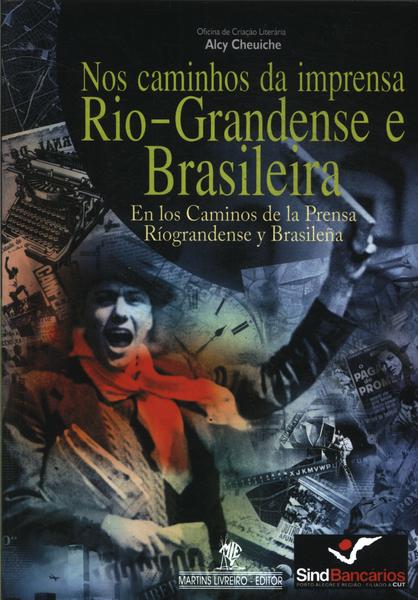 Nos Caminhos Da Imprensa Rio-grandense E Brasileira