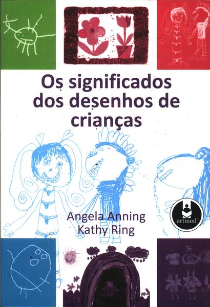 Os Significados Dos Desenhos De Crianças