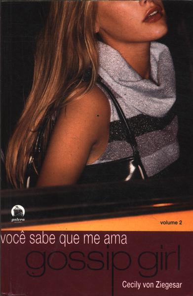 Gossip Girl: Você Sabe Que Me Ama