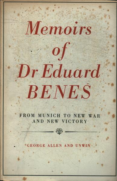 Memoirs Of Dr. Eduard Benes