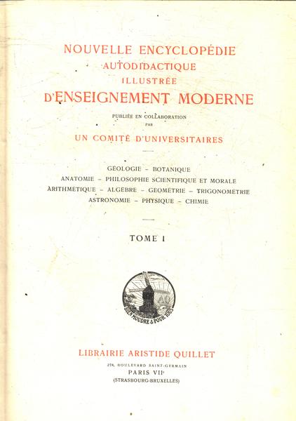 Nouvelle Encyclopedie Autodidactique Illustrée D'Enseignement Moderne Vol 1
