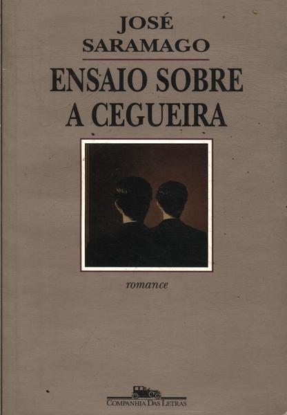 Um ensaio sobre a cegueira livro Um ensaio sobre a cegueira livro