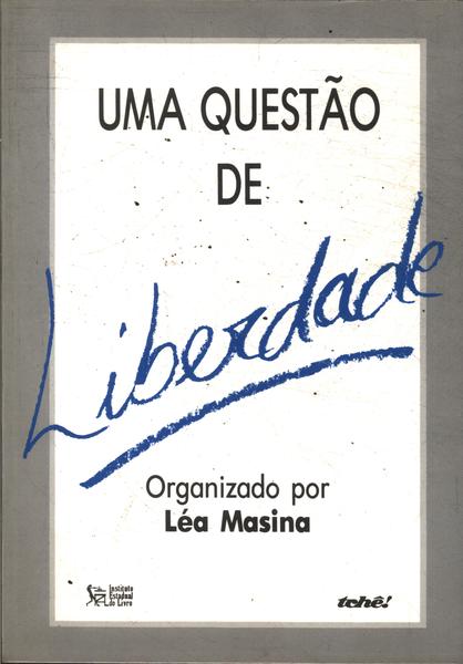 Uma Questão De Liberdade