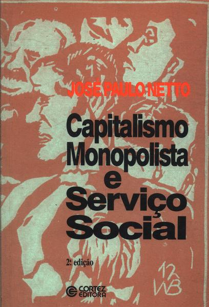 Capitalismo Monopolista E Serviço Social