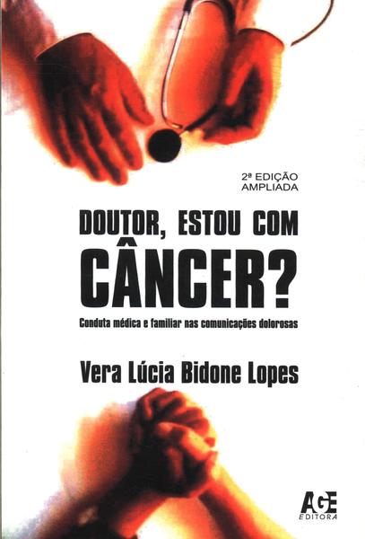 Doutor, Estou Com Câncer?