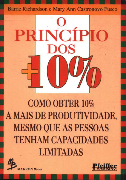 O Principio Dos + 10%