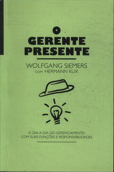 O Gerente Presente
