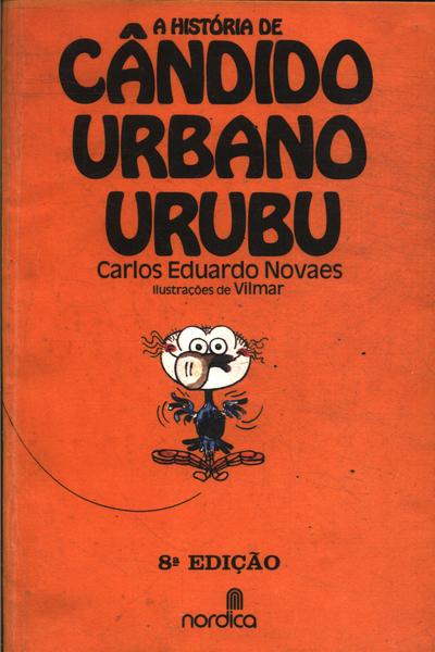 A História De Cândido Urbano Urubu