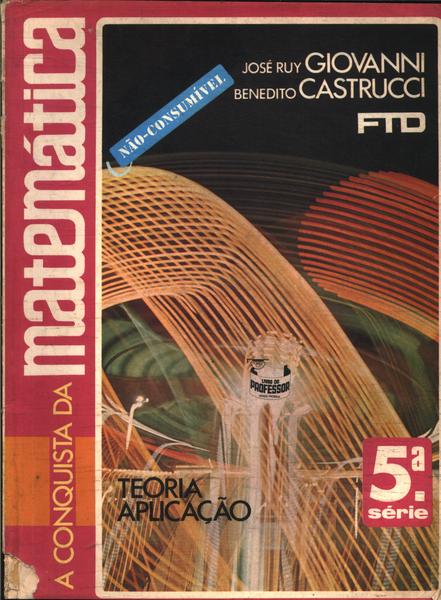 A Conquista Da Matematica 5ª Serie (1985)