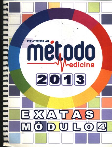 Pré Vestibular Método Medicina - Exatas Módulo 4 (2013)