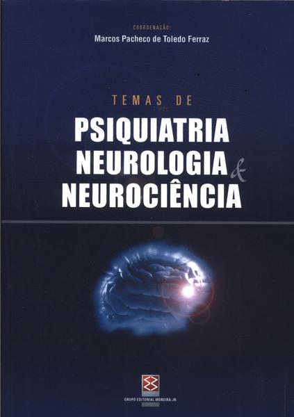 Temas De Psiquiatria Neurologia E Neurociência