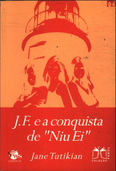 J. F. E A Conquista De 