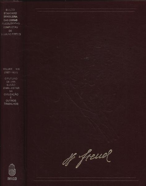 Edição Standard Brasileira Das Obras Psicológicas Completas De Sigmund Freud Vol 21 (1927-1931)