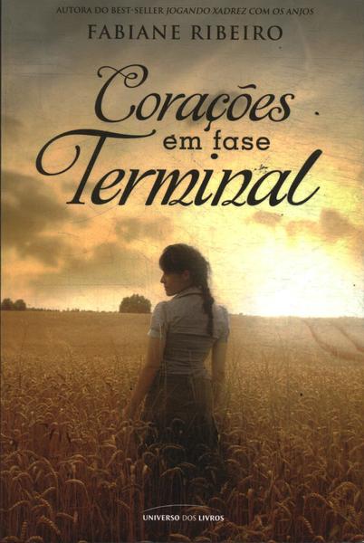 Corações Em Fase Terminal - Fabiane Ribeiro - Traça Livraria e Sebo